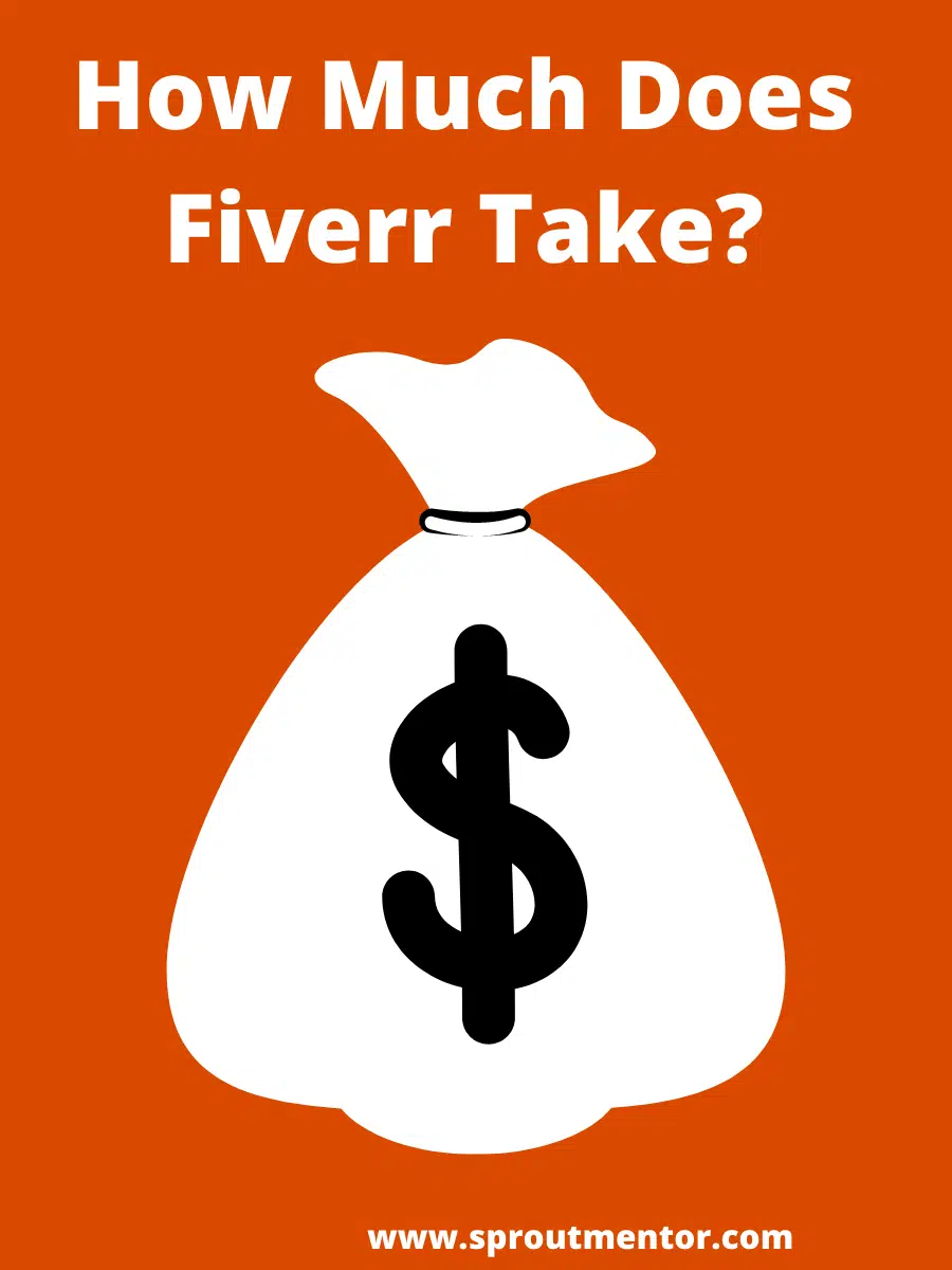 How Much Does Fiverr Take?  Does Fiverr Take A Cut? Fiverr Fees Guide